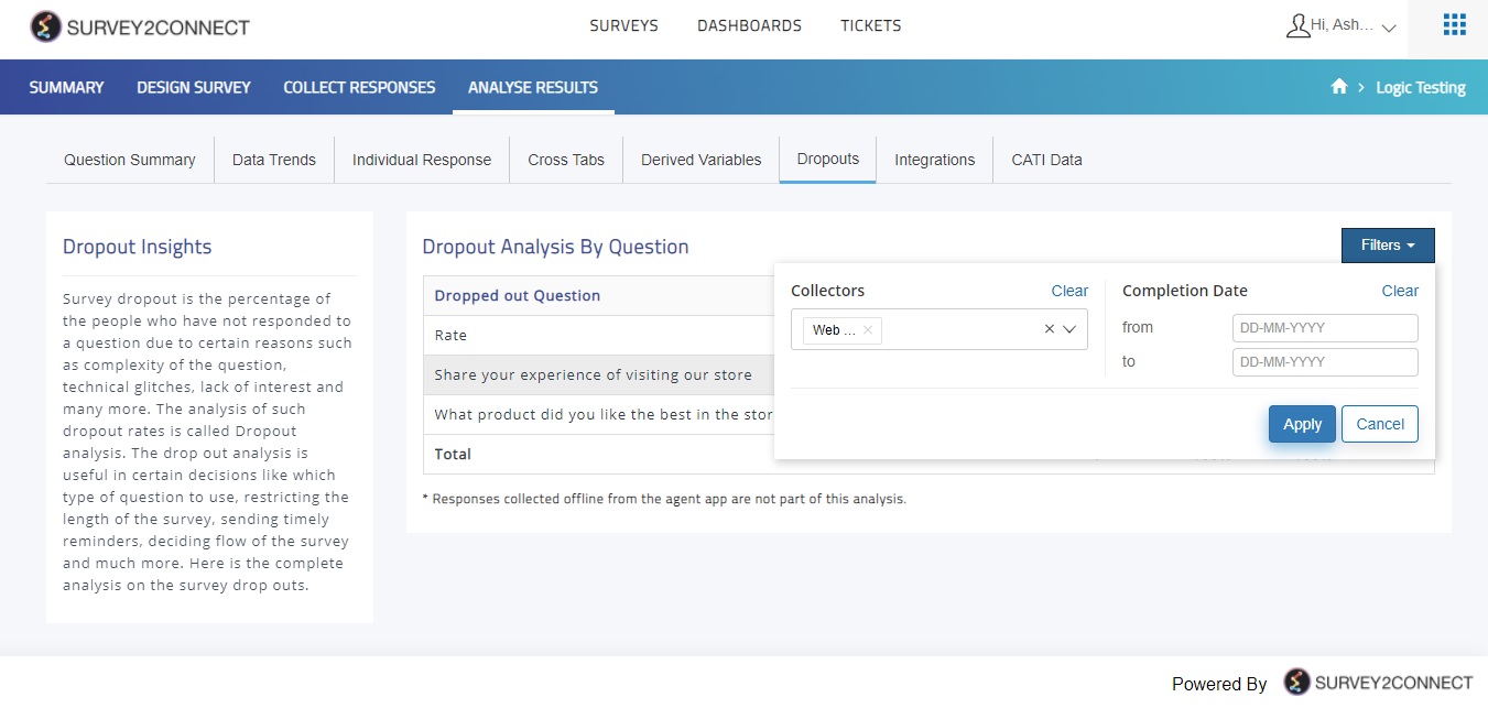 Filters in the dropout analysis allows you to sort your data on the basis of collector type and date